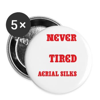 Never Too Tired For Aerial Silks 2 - Buttons large 2.2''/56 mm (5-pack) - white - Front