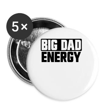Big Dad Energy Lustige Big Dad Energy zum Vatertag - Buttons groß 56 mm (5er Pack) - Weiß - Vorne