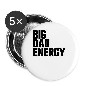 Big Dad Energy Lustige Big Dad Energy zum Vatertag - Buttons groß 56 mm (5er Pack) - Weiß - Vorne