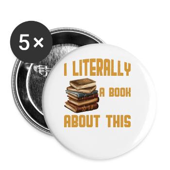 I Literally Wrote A Book To Warn You All About 2 - Buttons groß 56 mm (5er Pack) - Weiß - Vorne