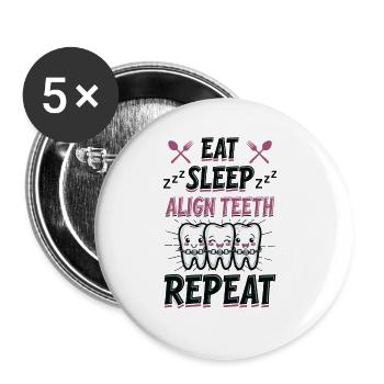 Manger Dormir Aligner les dents Dentiste - Lot de 5 grands badges (56 mm) - blanc - Devant