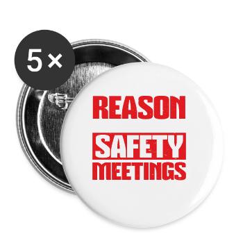 I'm The Reason For Safety Meetings At Work 2 - Buttons large 2.2''/56 mm (5-pack) - white - Front