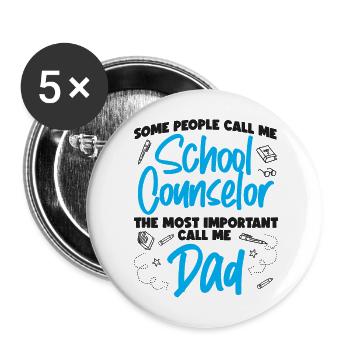 School Counselor Dad Some People - Buttons groß 56 mm (5er Pack) - Weiß - Vorne