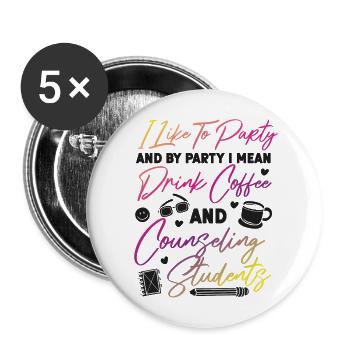 School Counselor Coffee I Like To - Buttons large 2.2''/56 mm (5-pack) - white - Front
