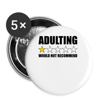 Adulting würde 1-Stern nicht empfehlen. Lustiges A - Buttons groß 56 mm (5er Pack) - Weiß - Vorne