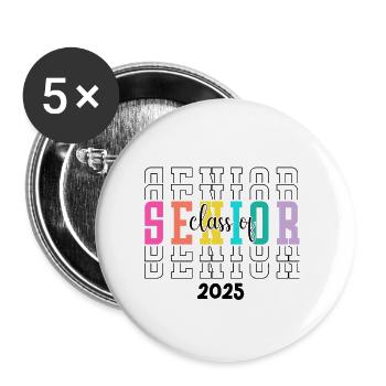 Class of 2025 Senior 2025 Back To School 2025 - Buttons large 2.2''/56 mm (5-pack) - white - Front