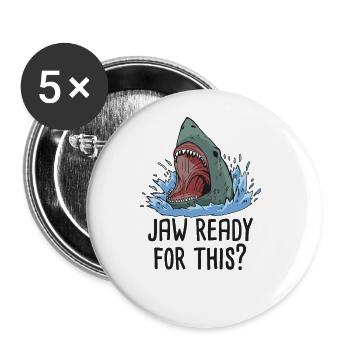 Jaw bereit für diesen Hai für Kinder, Mädchen und - Buttons groß 56 mm (5er Pack) - Weiß - Vorne