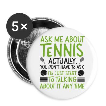 Funny Tennis Player Racket Ask Me - Buttons large 2.2''/56 mm (5-pack) - white - Front