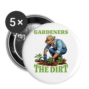 Gardeners Know All The Dirt 2 - Buttons groß 56 mm (5er Pack) - Weiß - Vorne
