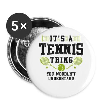 Funny Tennis Player Racket It's A - Buttons large 2.2''/56 mm (5-pack) - white - Front