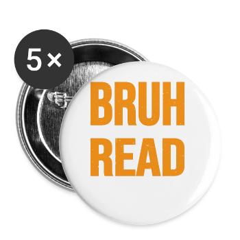 Bruh Did You Even Read The Directions 7 - Buttons groß 56 mm (5er Pack) - Weiß - Vorne