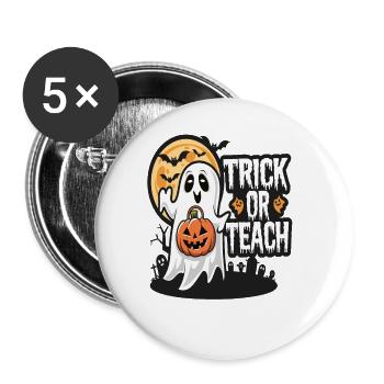 Trick Or Teach Halloween Teachers - Buttons large 2.2''/56 mm (5-pack) - white - Front