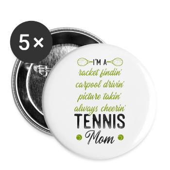 Funny Tennis Player Racket Mom I'm - Buttons large 2.2''/56 mm (5-pack) - white - Front