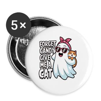 Halloween Cat Forget Candy Give Me A Cat - Buttons groß 56 mm (5er Pack) - Weiß - Vorne