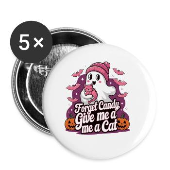 Halloween Cat Forget Candy Give Me A Cat - Buttons groß 56 mm (5er Pack) - Weiß - Vorne