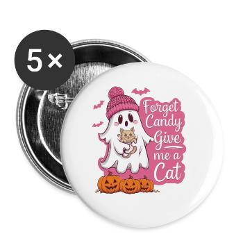 Halloween Cat Forget Candy Give Me A Cat - Buttons groß 56 mm (5er Pack) - Weiß - Vorne