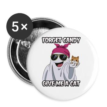 Halloween Cat Forget Candy Give Me A Cat - Buttons groß 56 mm (5er Pack) - Weiß - Vorne