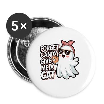 Halloween Cat Forget Candy Give Me A Cat - Buttons groß 56 mm (5er Pack) - Weiß - Vorne