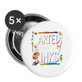 I Arted And It Inks 6 - Buttons groß 56 mm (5er Pack) - Weiß - Vorne