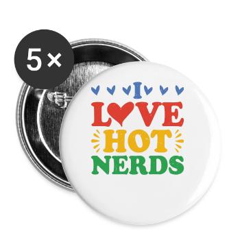 I Love Hot Nerds - Buttons groß 56 mm (5er Pack) - Weiß - Vorne