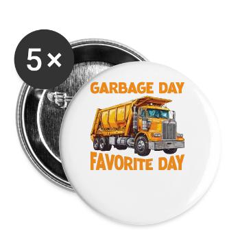 Garbage Day Is My Favorite Day Of The Week - Buttons groß 56 mm (5er Pack) - Weiß - Vorne