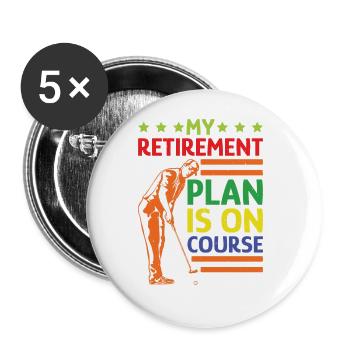 My Retirement Plan Is On Course 5 - Buttons groß 56 mm (5er Pack) - Weiß - Vorne