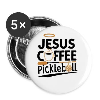 Jesus Coffee Pickleball Fun Spiritual Design - Buttons large 2.2''/56 mm (5-pack) - white - Front