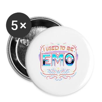 I Used To Be Emo 2 - Buttons groß 56 mm (5er Pack) - Weiß - Vorne