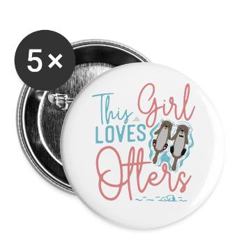 Otter Girl This Girl Loves Otters - Buttons groß 56 mm (5er Pack) - Weiß - Vorne