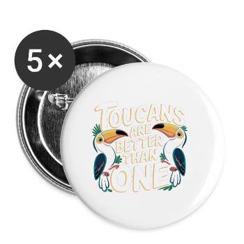 Toucans Are Better Than One 6 - Buttons groß 56 mm (5er Pack) - Weiß - Vorne