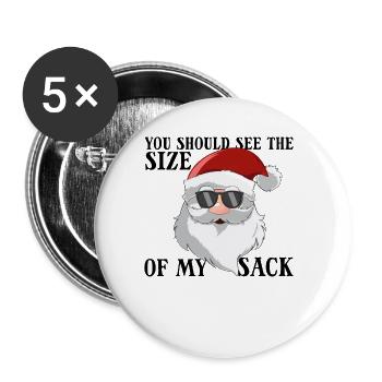 Sie sollten die Größe meines Sack-Männerweihnachte - Buttons groß 56 mm (5er Pack) - Weiß - Vorne