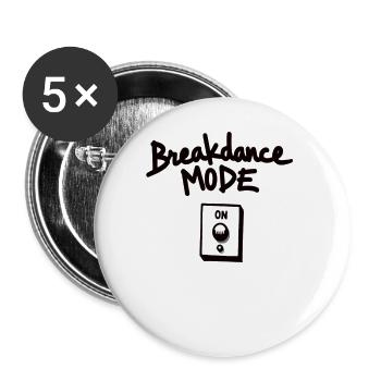 Breakdance Mode On Breakdance Breakdancing - Buttons large 2.2''/56 mm (5-pack) - white - Front