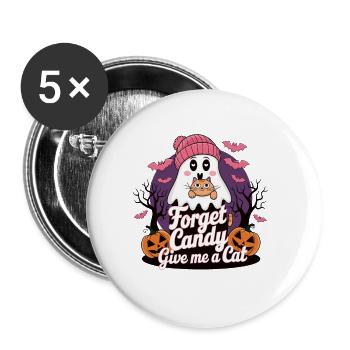 Halloween Cat Forget Candy Give Me A Cat - Buttons groß 56 mm (5er Pack) - Weiß - Vorne