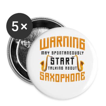 Saxophone Warning May - Buttons groß 56 mm (5er Pack) - Weiß - Vorne