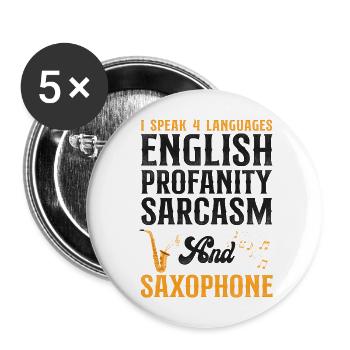 Saxophones I Speak 4 Languages - Buttons large 2.2''/56 mm (5-pack) - white - Front