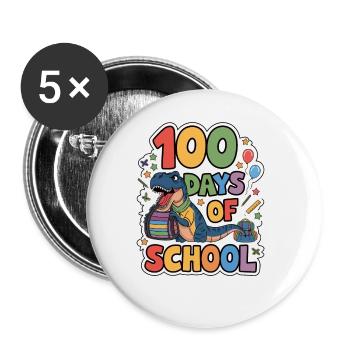 100th Day Of School 100 Day Of School Kids - Buttons large 2.2''/56 mm (5-pack) - white - Front