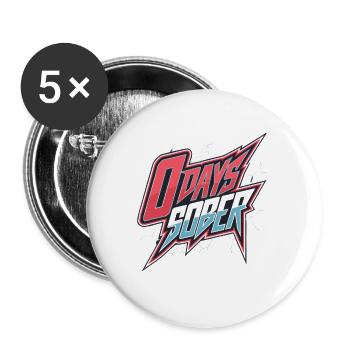 0 Days Sober 17 - Buttons groß 56 mm (5er Pack) - Weiß - Vorne