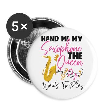 Saxophone Hand Me My Saxophone The - Buttons groß 56 mm (5er Pack) - Weiß - Vorne