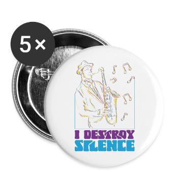 Saxophone I Destroy Silence - Buttons groß 56 mm (5er Pack) - Weiß - Vorne
