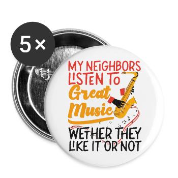 Saxophones My Neighbors Listen To - Buttons large 2.2''/56 mm (5-pack) - white - Front