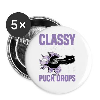 Classy Until The Puck Drops 32 - Buttons groß 56 mm (5er Pack) - Weiß - Vorne