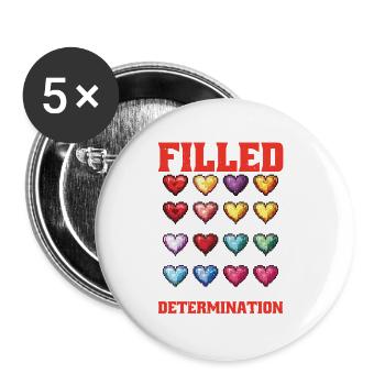 You Are Filled With Determination 26 - Buttons groß 56 mm (5er Pack) - Weiß - Vorne