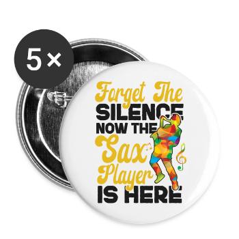 Saxophone Forget The Silence Now - Buttons groß 56 mm (5er Pack) - Weiß - Vorne