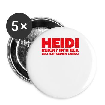 Reich? In‘n Eck, CDU hat keinen Zweck! - Buttons groß 56 mm (5er Pack) - Weiß - Vorne