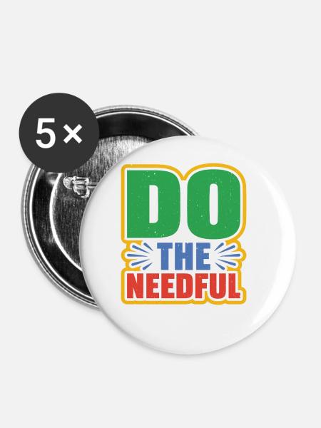 Do The Needful - Buttons groß 56 mm (5er Pack) - Weiß