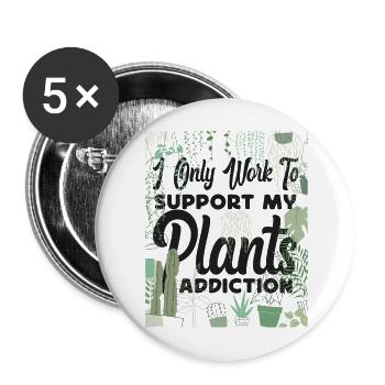 Plant Lover Gardening I Only Work - Buttons groß 56 mm (5er Pack) - Weiß - Vorne