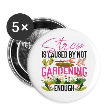 Le stress du jardinage est - Lot de 5 grands badges (56 mm) - blanc - Devant