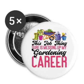 Plant Lover Gardening This Job - Buttons groß 56 mm (5er Pack) - Weiß - Vorne