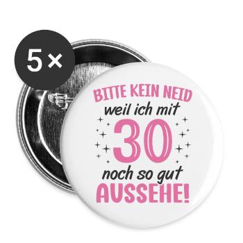 30. Geburtstag 30 Jahre Geburtstagsgeschenk Frauen - Buttons groß 56 mm (5er Pack) - Weiß - Vorne