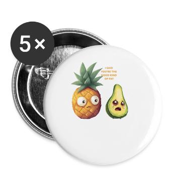 You're The Good Fat - Avocado Pineapple - Buttons large 2.2''/56 mm (5-pack) - white - Front